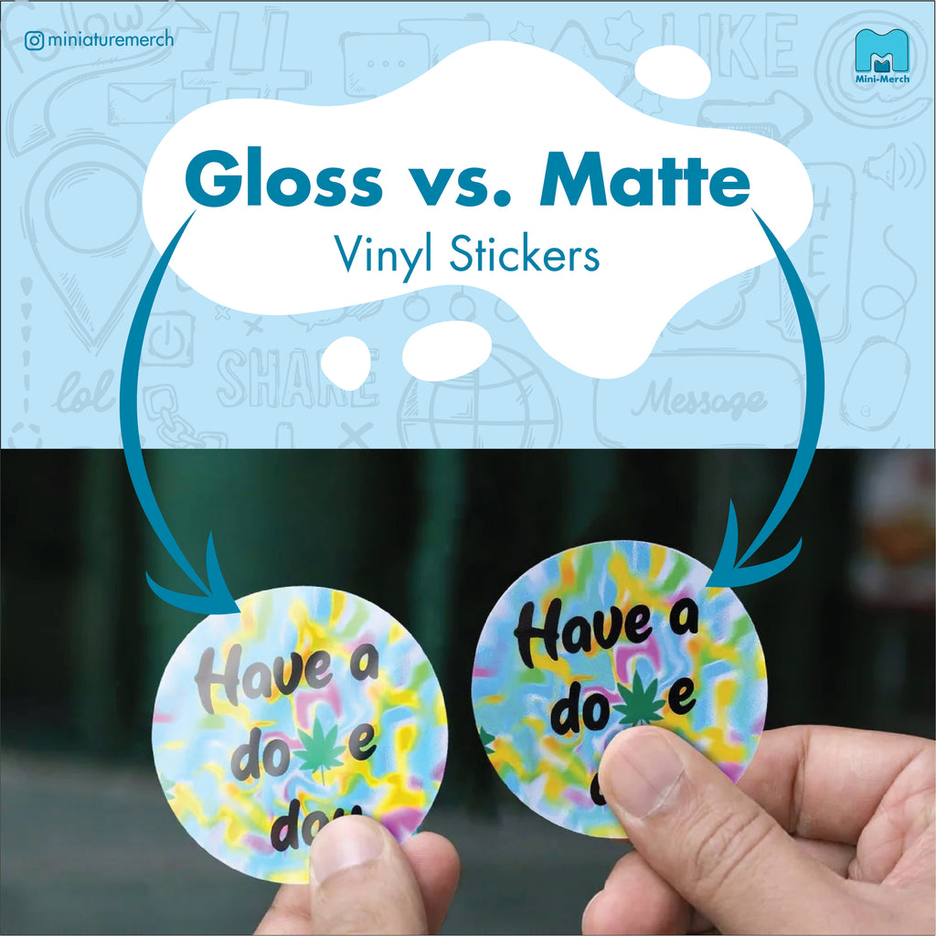 Gloss vs. Matte Vinyl Stickers – miniaturemerchandise